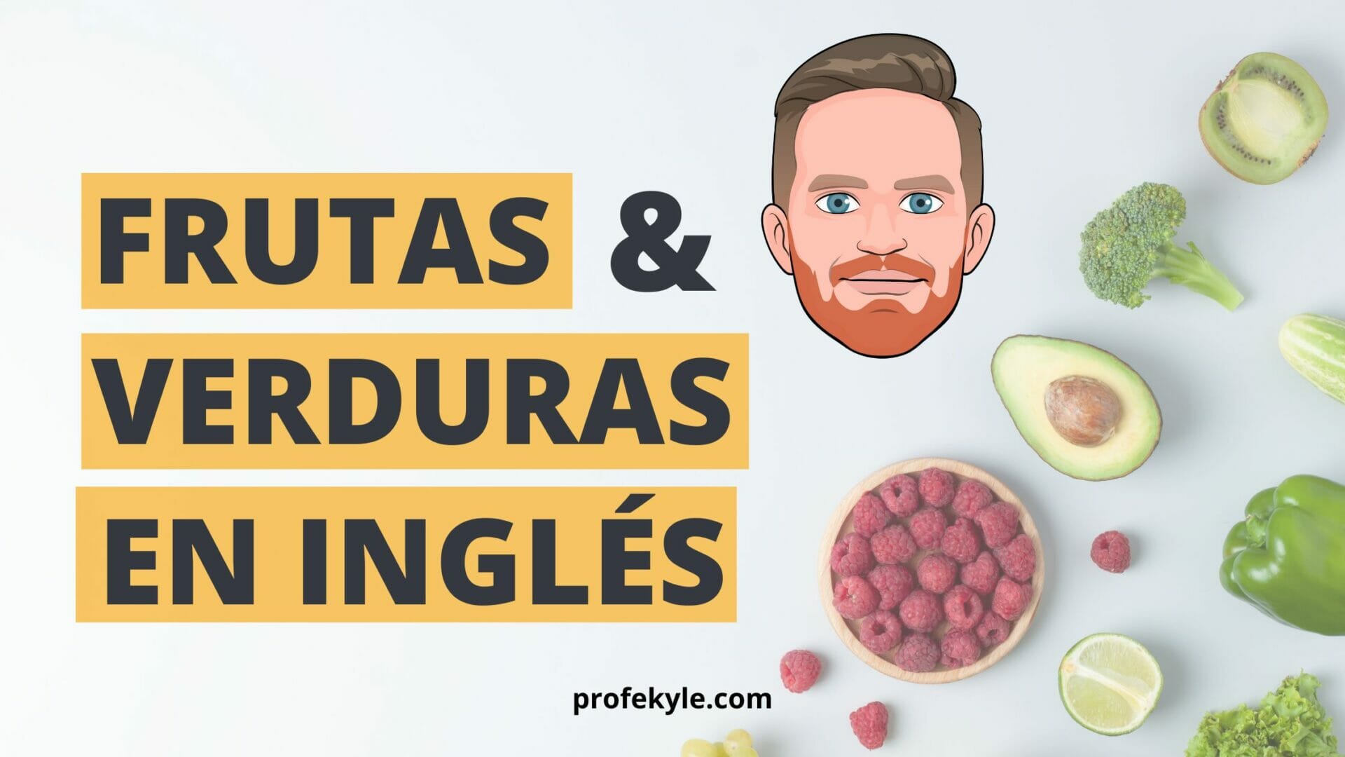 tipos de frutas y verduras en inglés y español